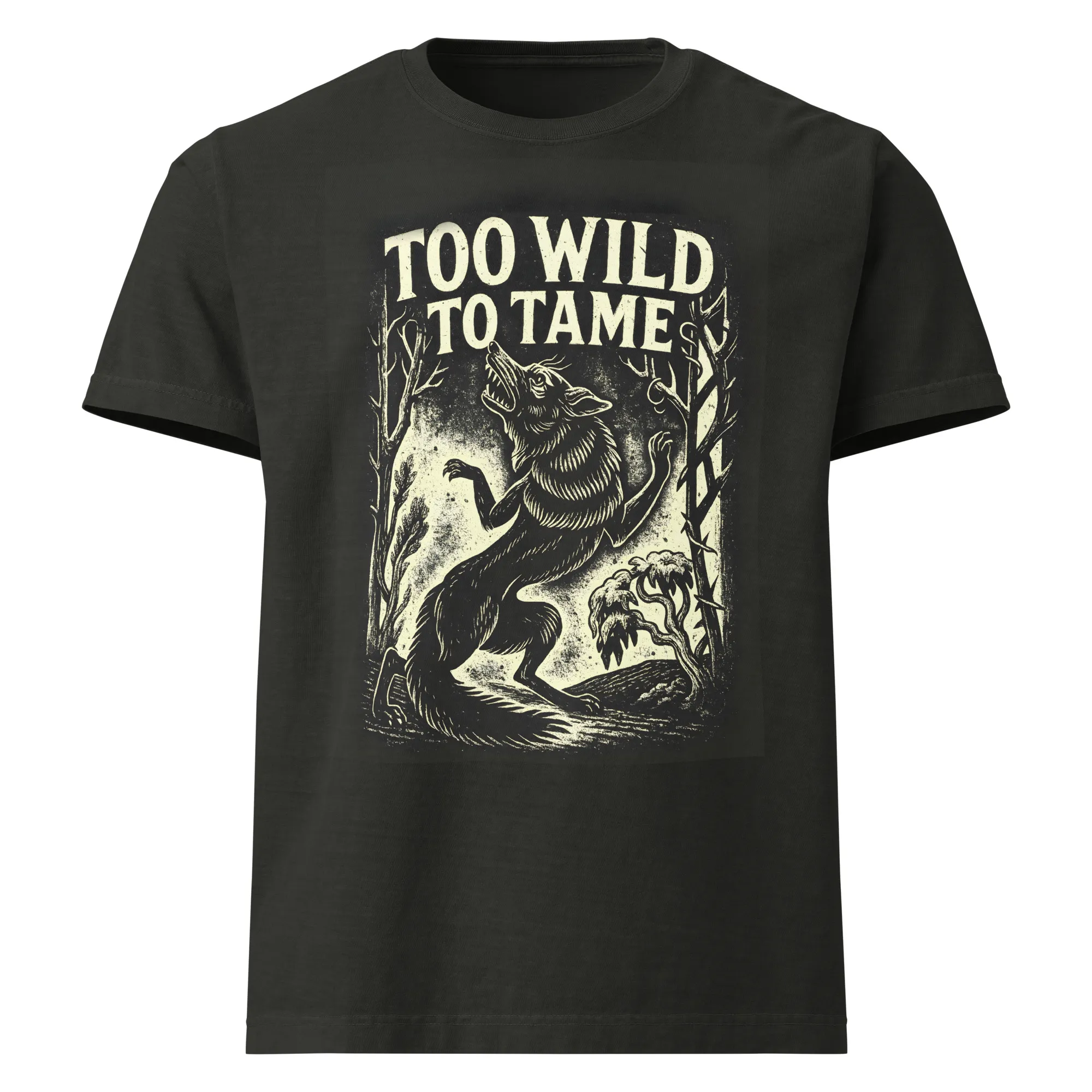 Too Wild To Tame T-Shirt Front